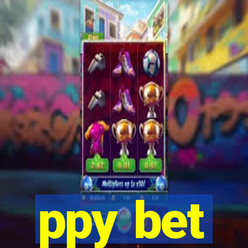 ppy bet